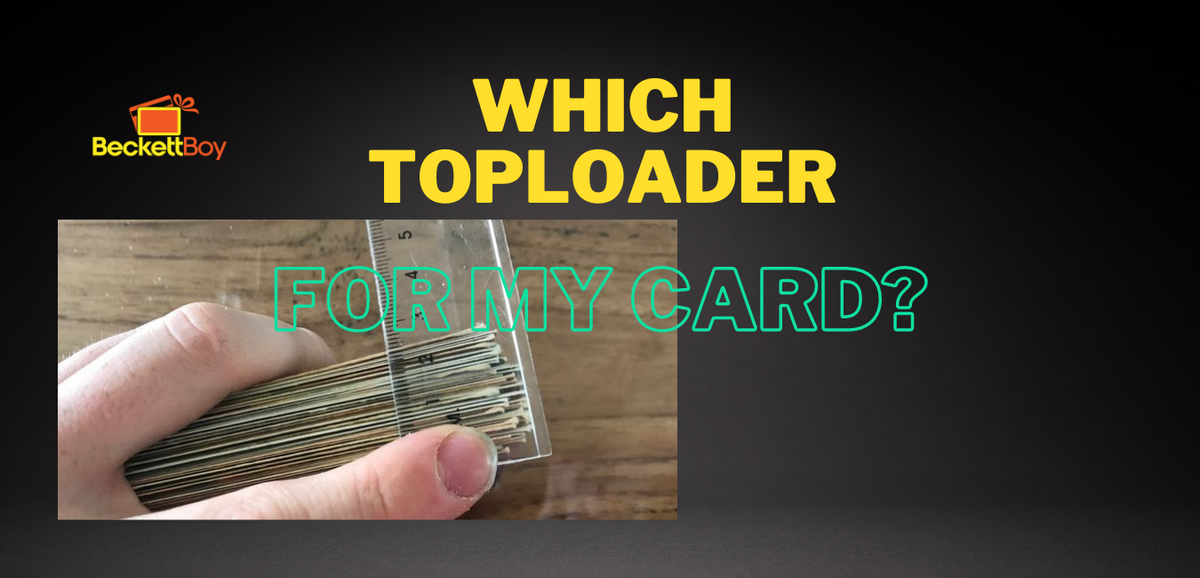 A Top To Bottom Guide on Toploaders