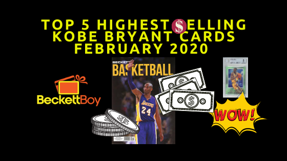Top 5 Highest Selling Kobe Bryant BGS 9 Cards February 2020